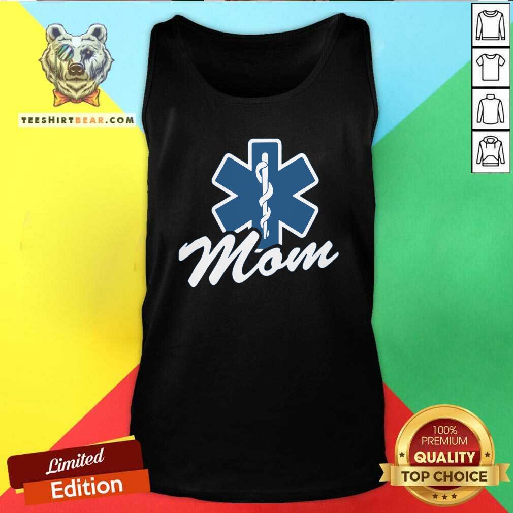 Emt Paramedic Mom 7 Shirt
