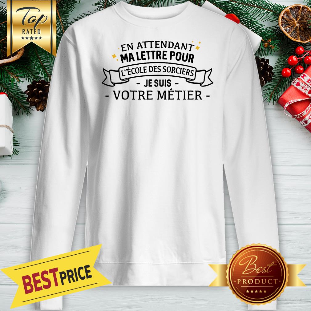 En Attendant Ma Lettre, Je Suis Infirmiere shirt