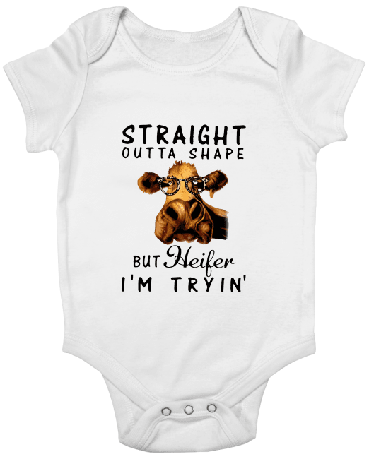 Straight-Outta-Shape-But-Heifer-Im-Tryin-Cow-Lover-Tshirt-babygrow-white-front.png