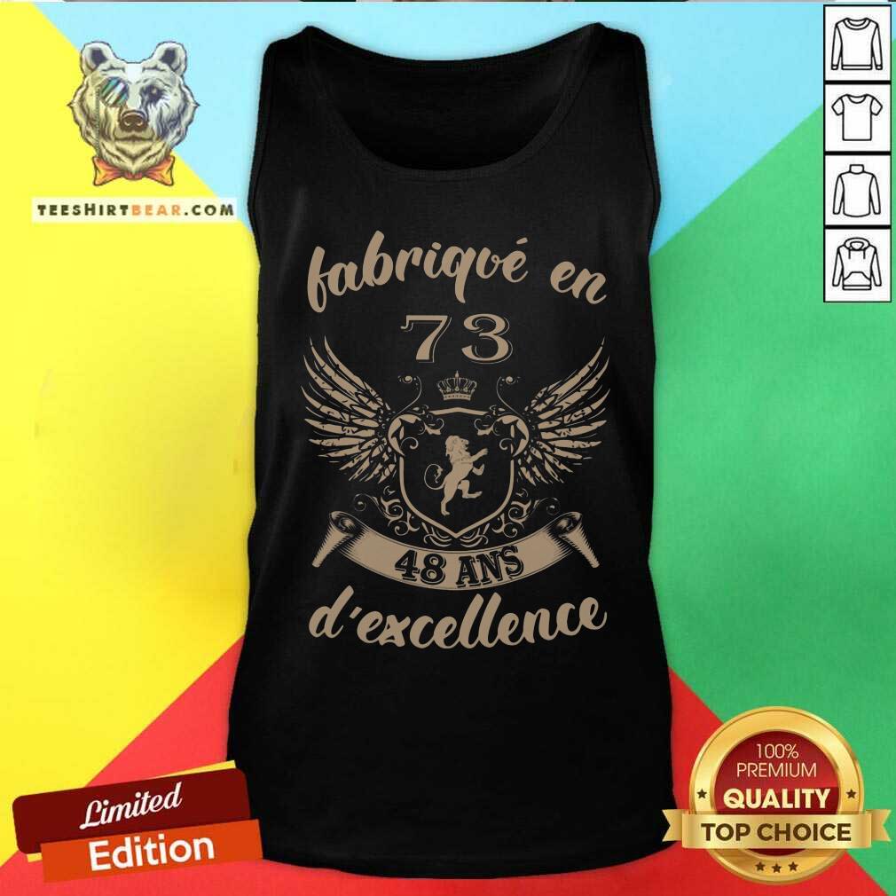 Fabrique En 73 48 ANS Dexcellence Shirt