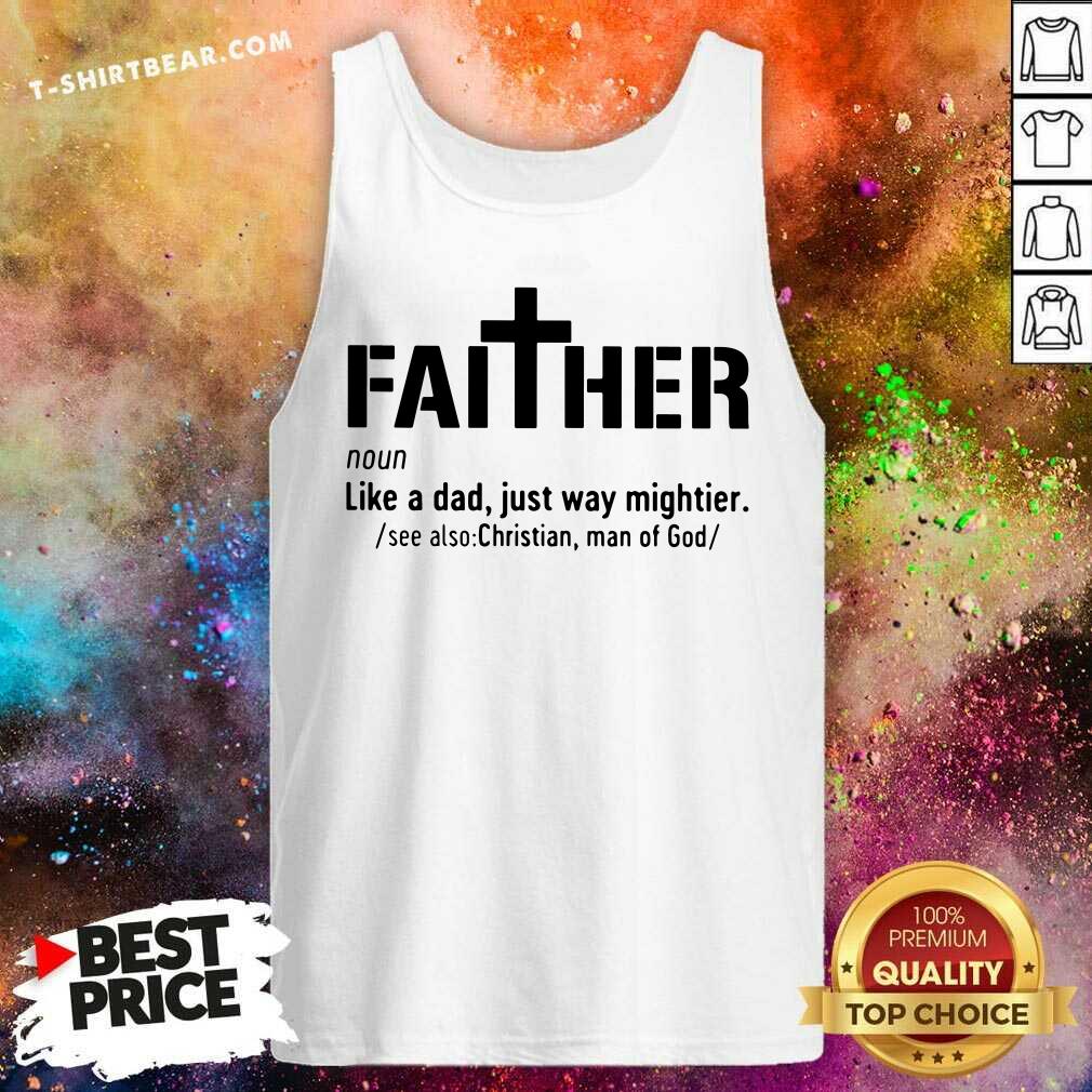 Faither Like A Dad Just Way Mightier Shirt