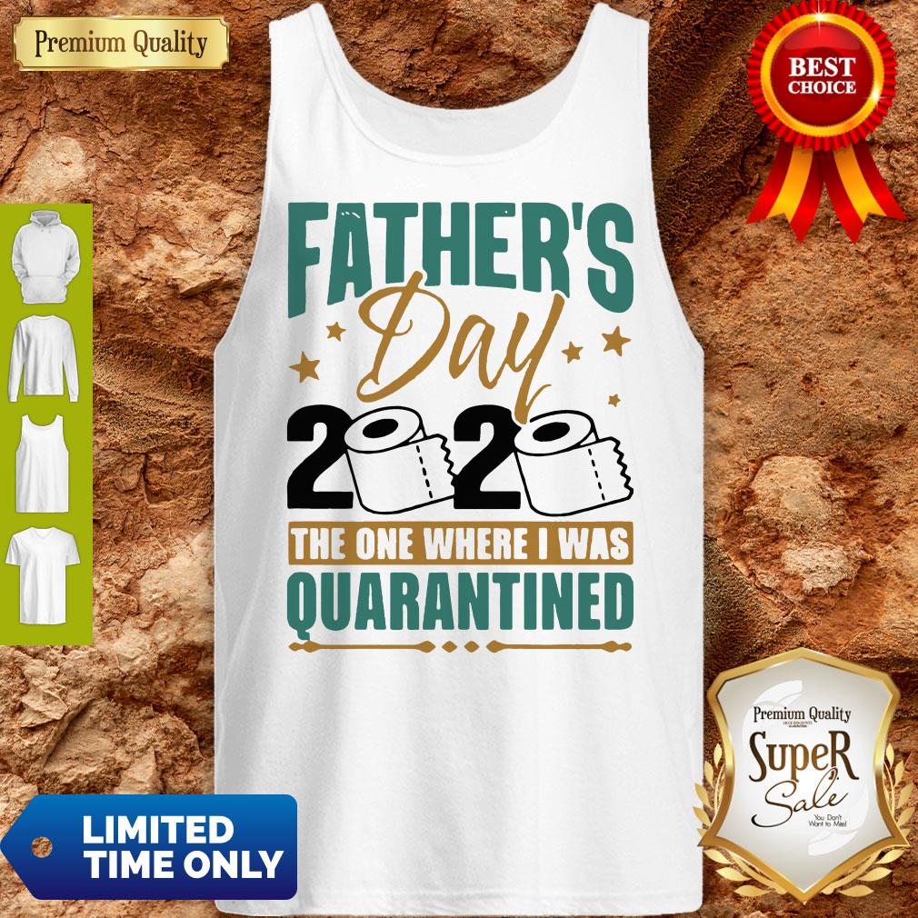 Father’s Day 2020 The One Where I Was Quarantined Shirt