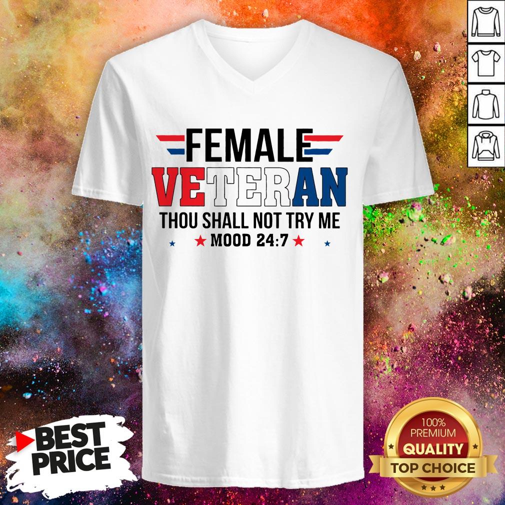 Female Veteran Thou Shall Not Try Me Mood 24-7 Shirt