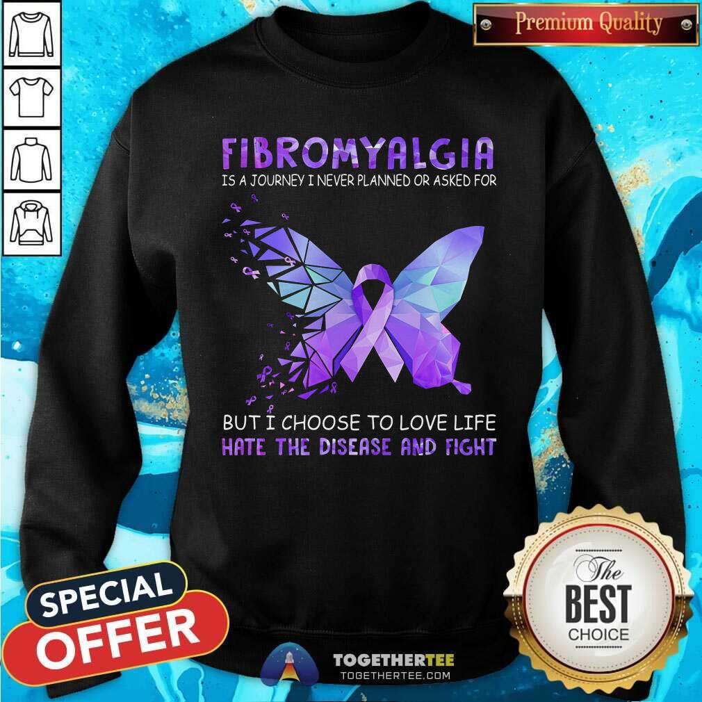 Fibromyalgia Is A Journey I Never Planned Shirt