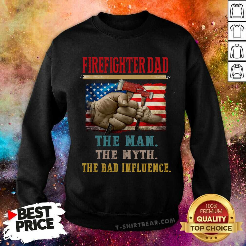 Firefighter Dad The Man The Myth The Dad Influence American Flag Shirt