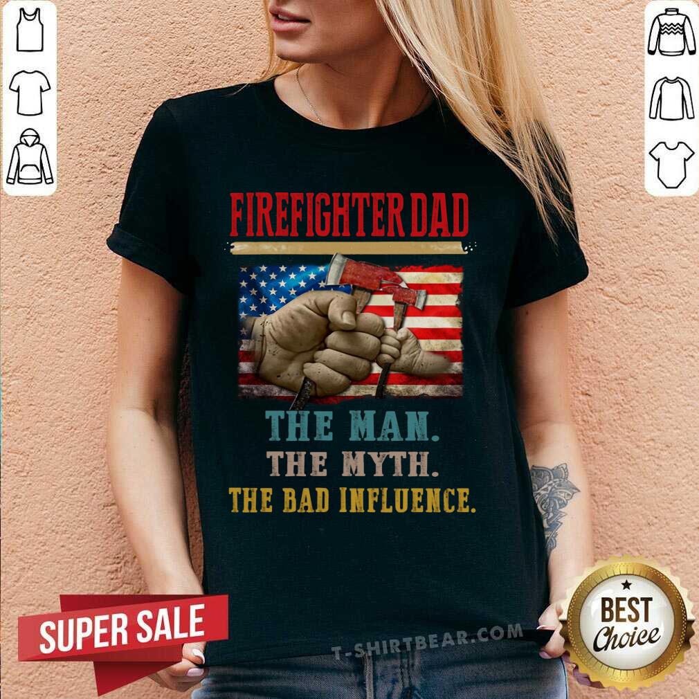 Firefighter Dad The Man The Myth The Dad Influence American Flag Shirt