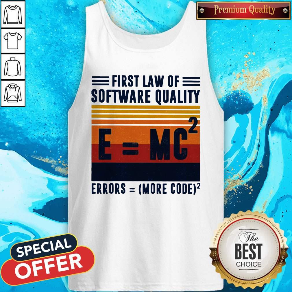 First Law Of Software Quality Errors More Code Vintage Shirt
