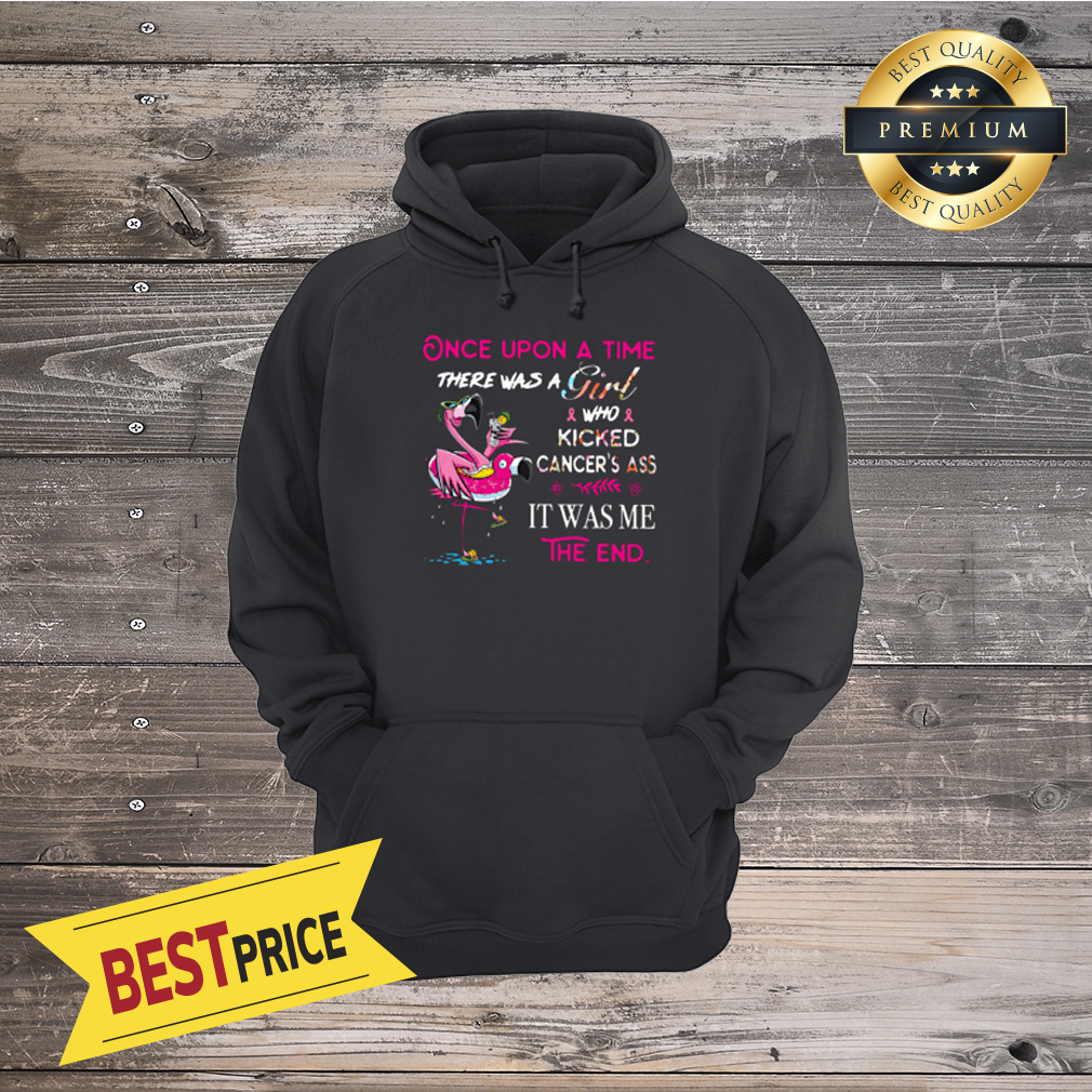 flamingo-survivor-once-upon-a-time-there-was-a-girl-who-kicked-cancers-ass-it-was-me-hoodie.jpg