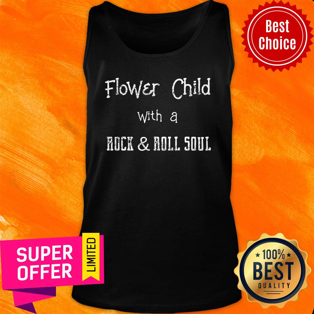 Flower Child With A Rock & Roll Soul Shirt