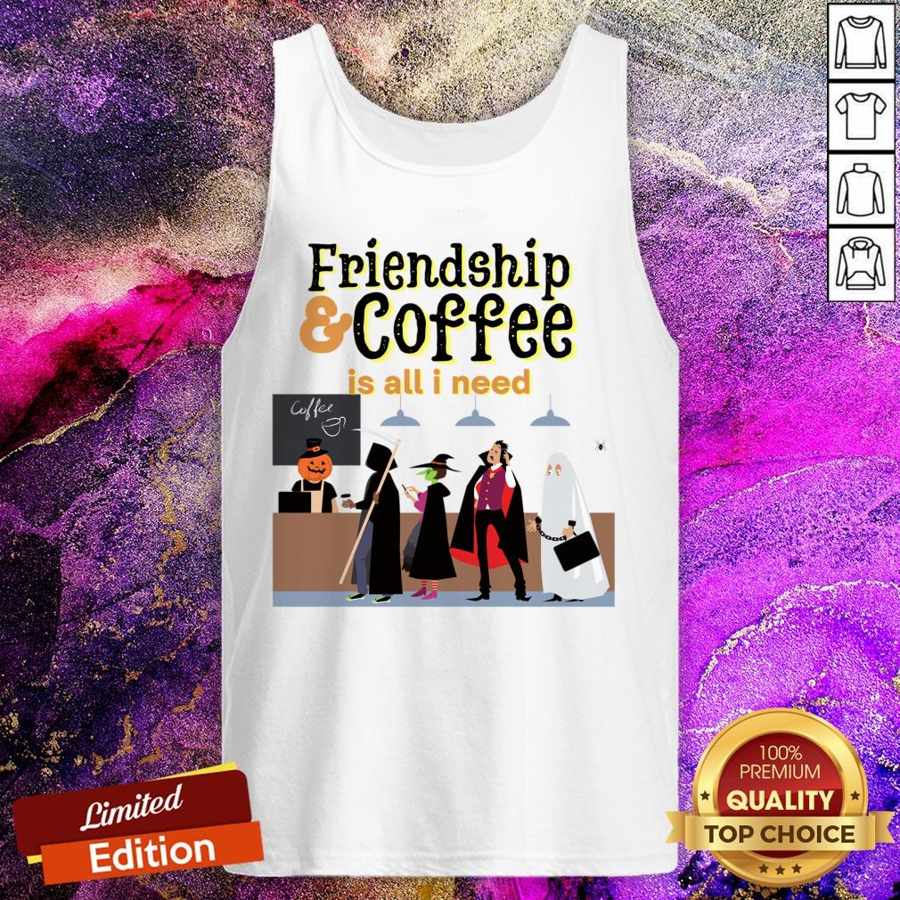 Friendship & Coffee Is All I Need Halloween Shirt