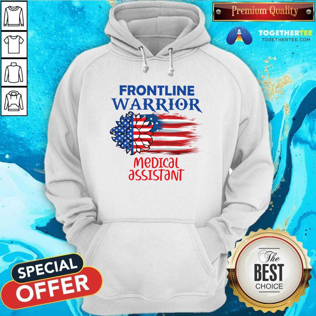 Frontline Warrior Medical Assistant Sunflower American Flag Shirt