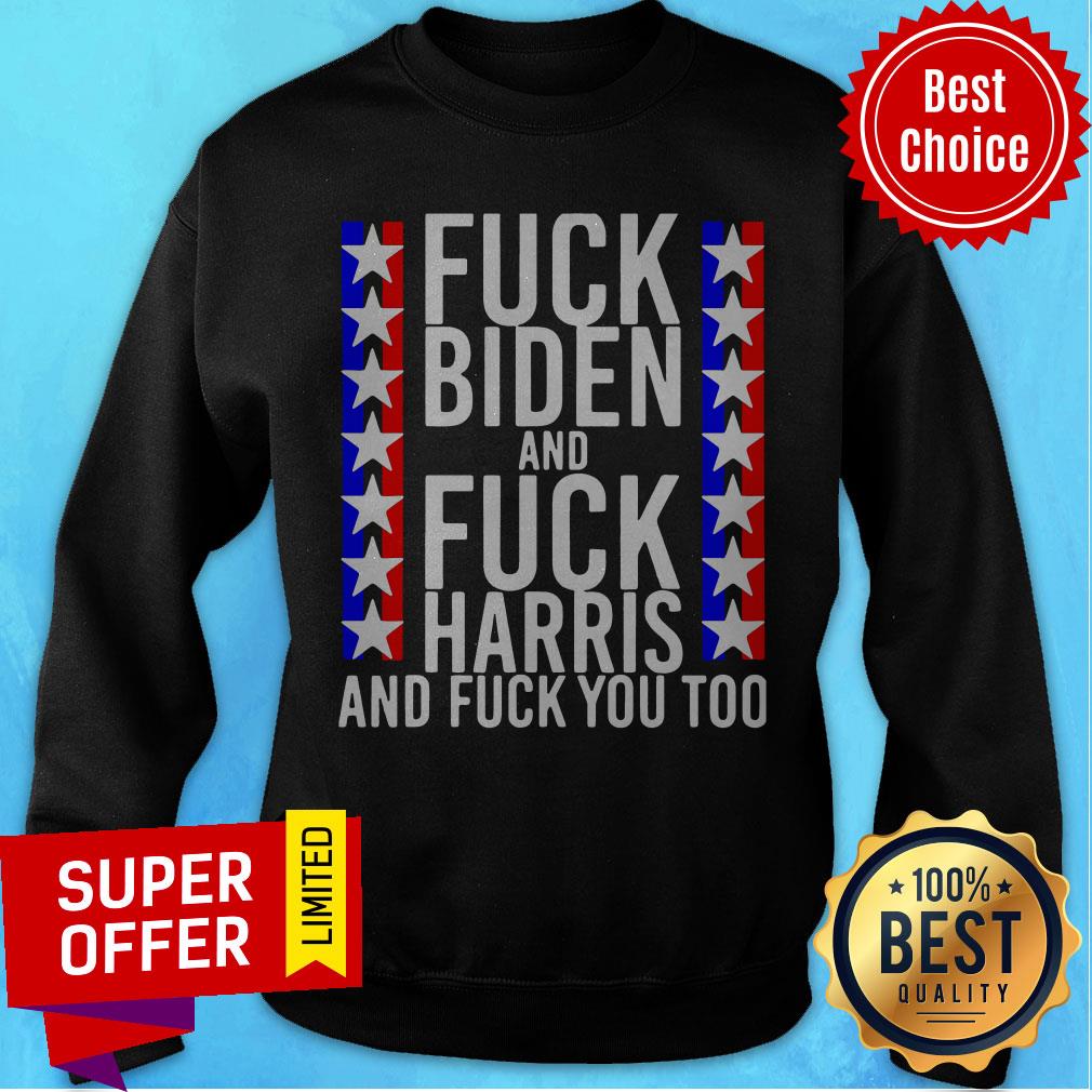 Fuck Kamala Harris And Fuck Joe Biden Offensive Shirt