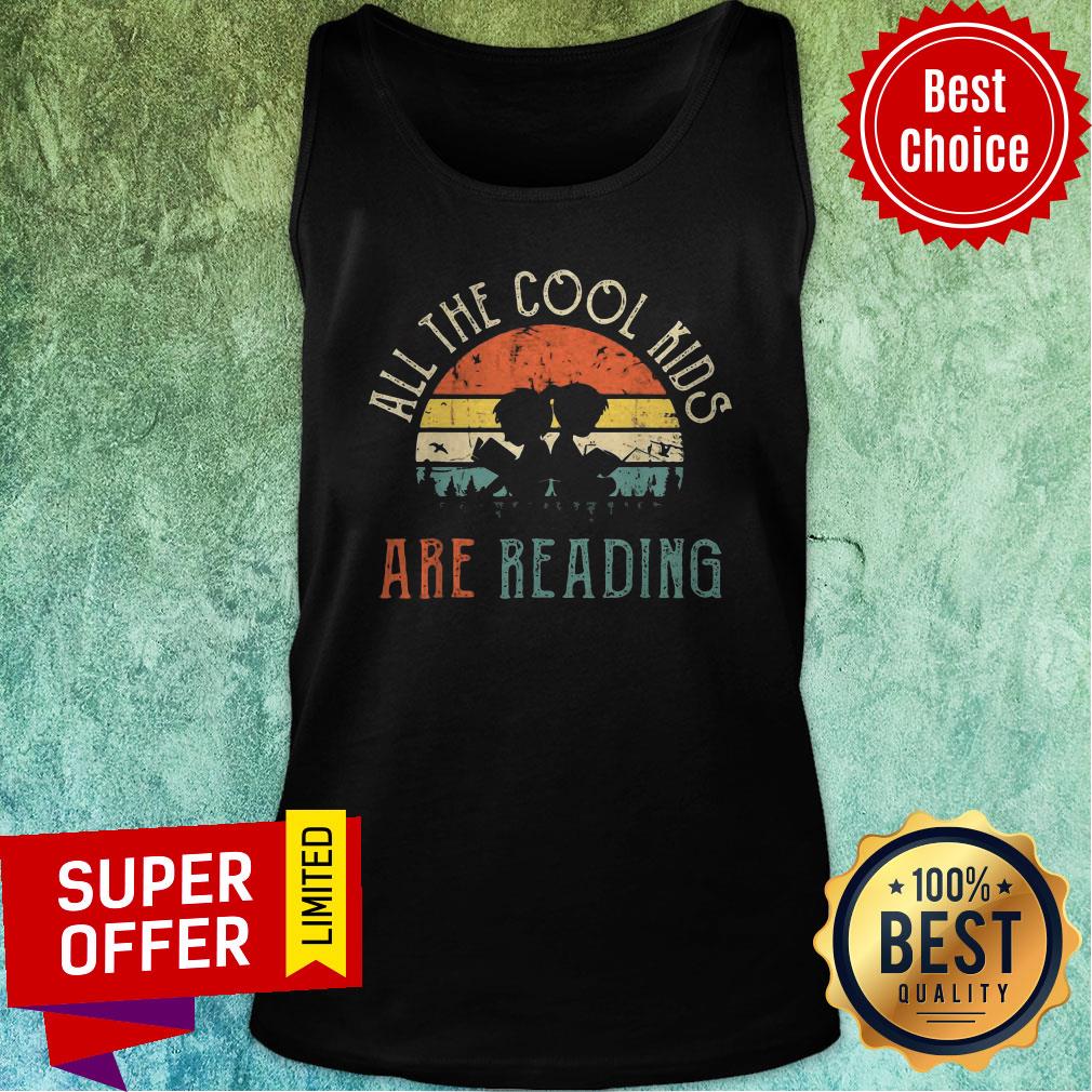 Funny All The Cool Kids Are Reading Vintage Retro Shirt