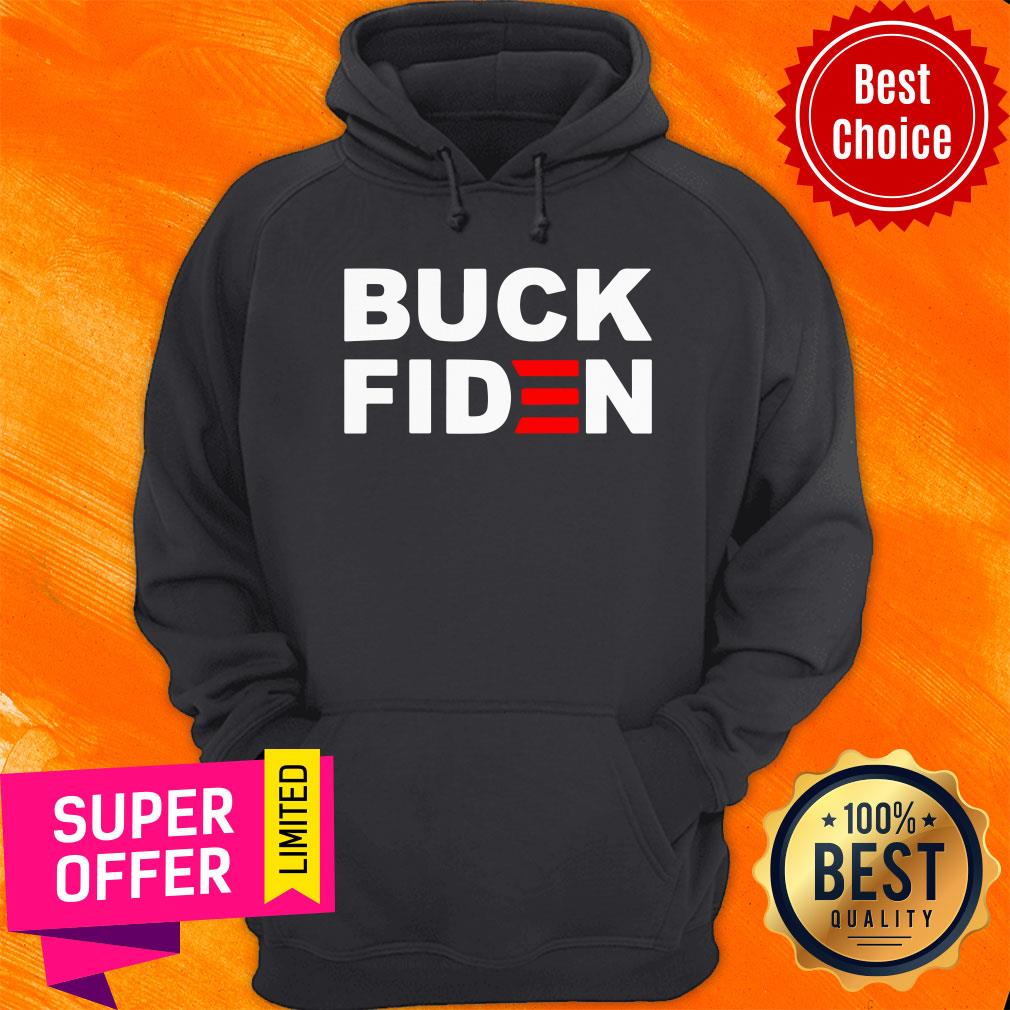 Funny Buck Fiden Shirt
