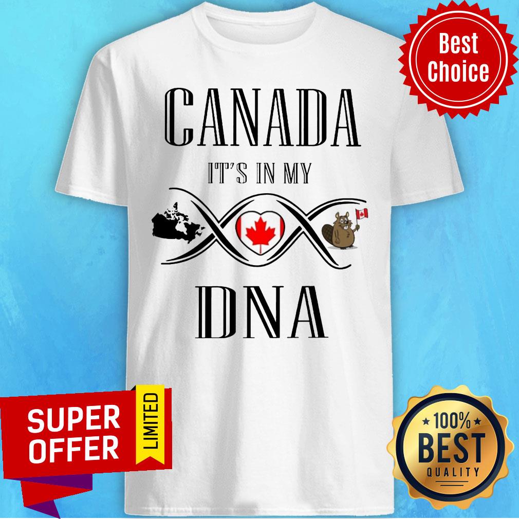 Funny Canada It's In My DNA Shirt