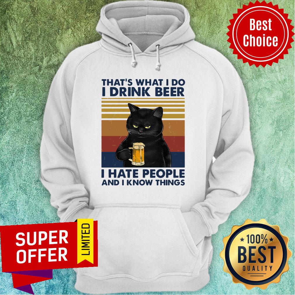 Funny Cat That’s What I Do I Drink Beer I Hate People And I Know Things Shirt