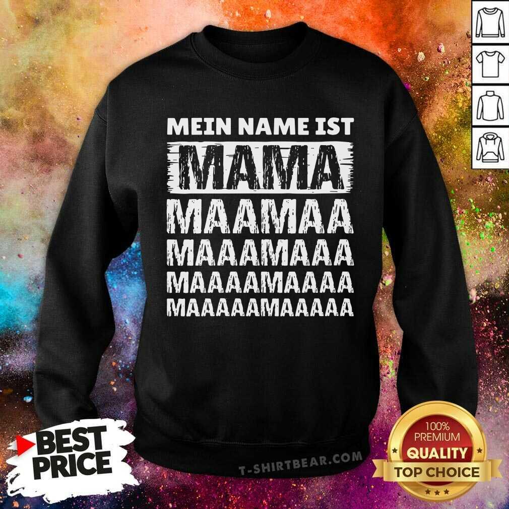 Funny Damen Mein Name ist Mama Shirt