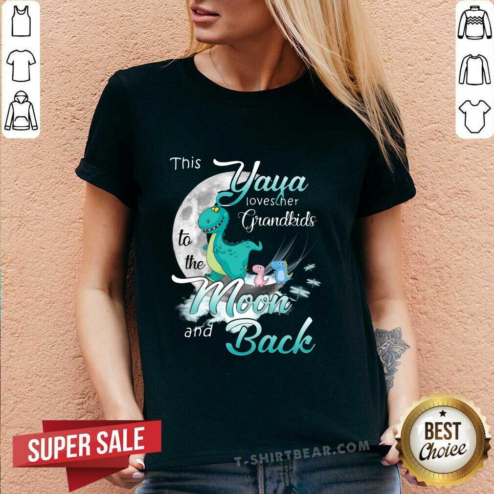 Funny Dinosaurs This Yaya Loves Her Grandkids Moon And Back Shirt