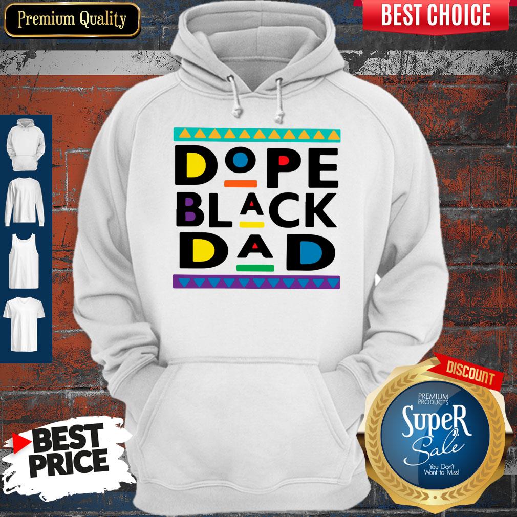Funny Dope Black Dad Shirt