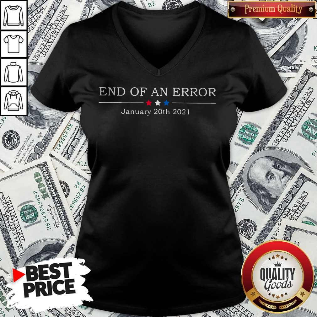 Funny End Of An Error January 20th 2021 Shirt