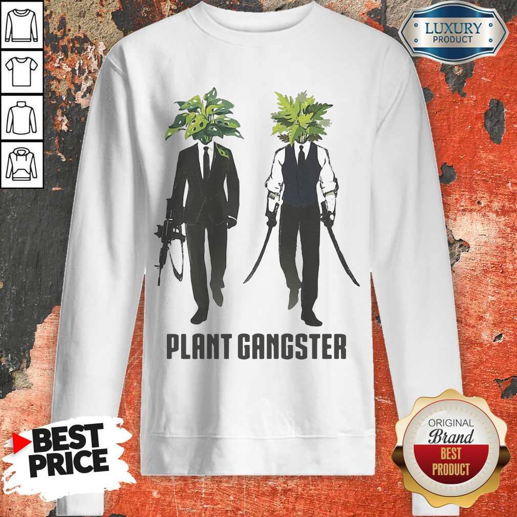 Funny Gardening Plant Gangster Shirt