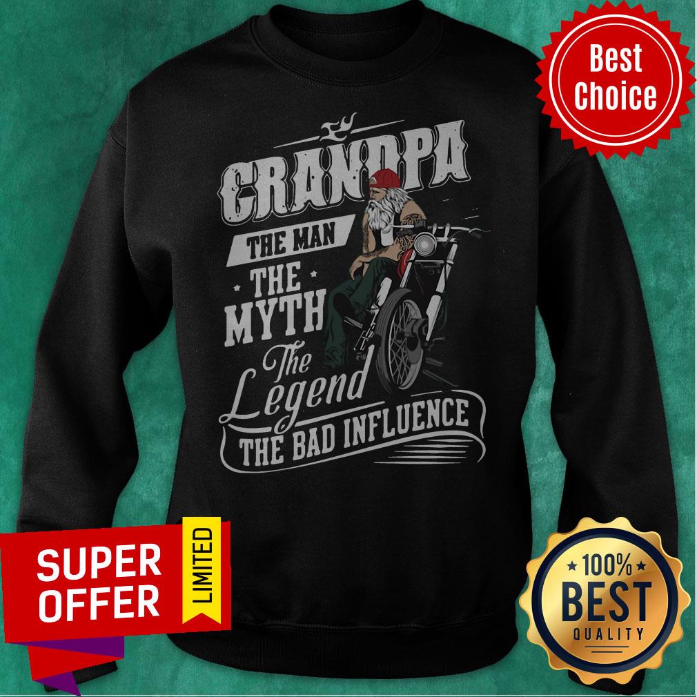 Funny Grandpa The Man The Myth The Legend The Bad Influence Shirt