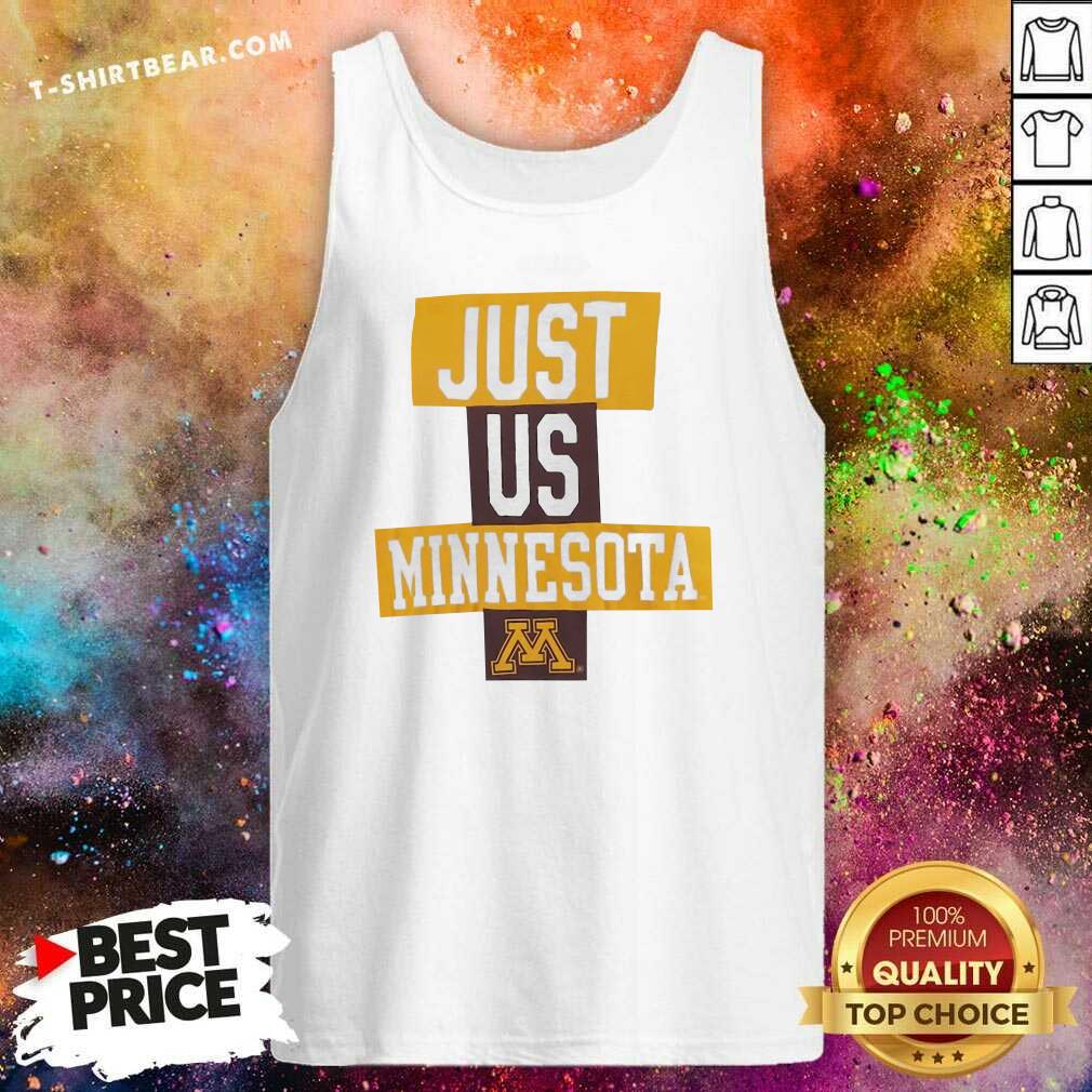 Funny Just Us Minesota Minnesota Golden Gophers Basketball Shirt