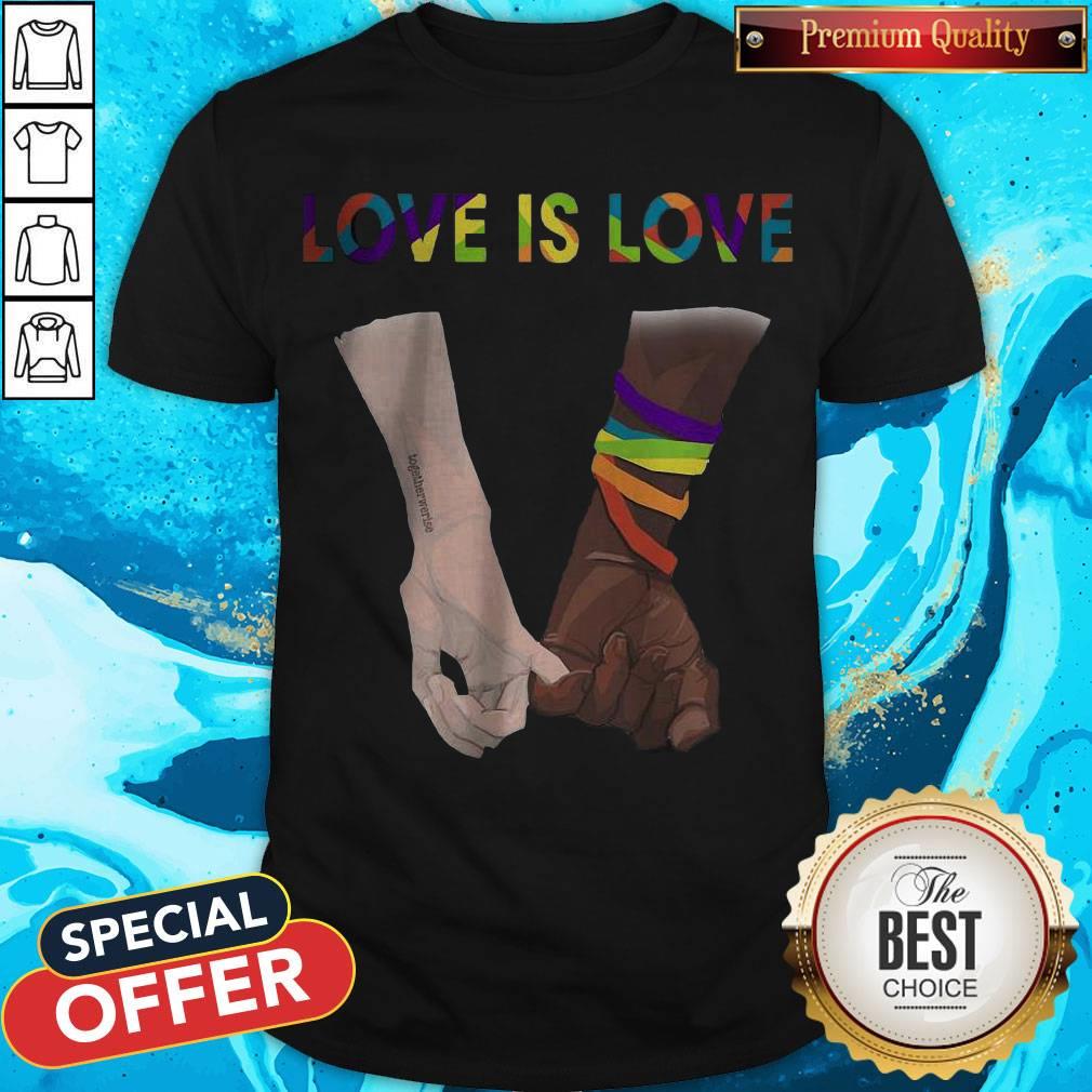 Funny LGBT Love Is Love Shirt