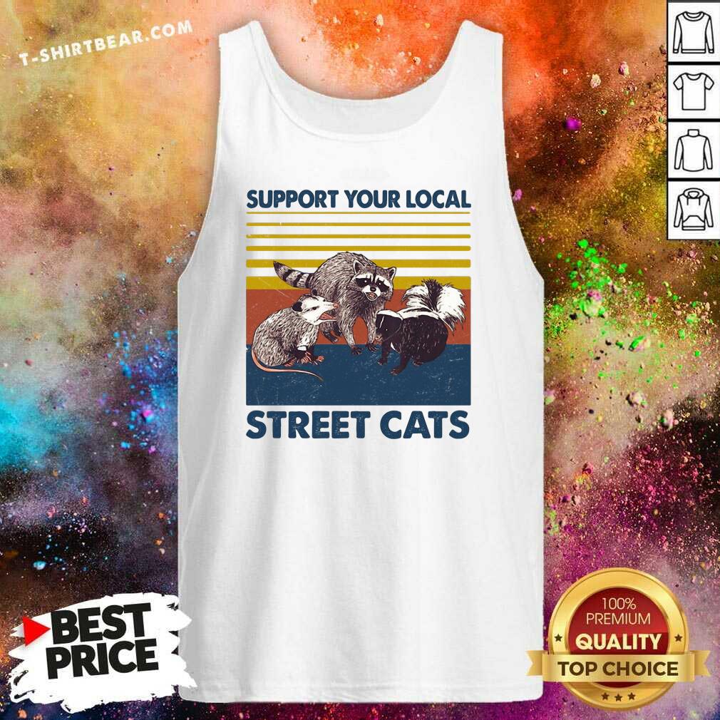 Funny Racoon Support Your Local Street Cats Vintage Shirt