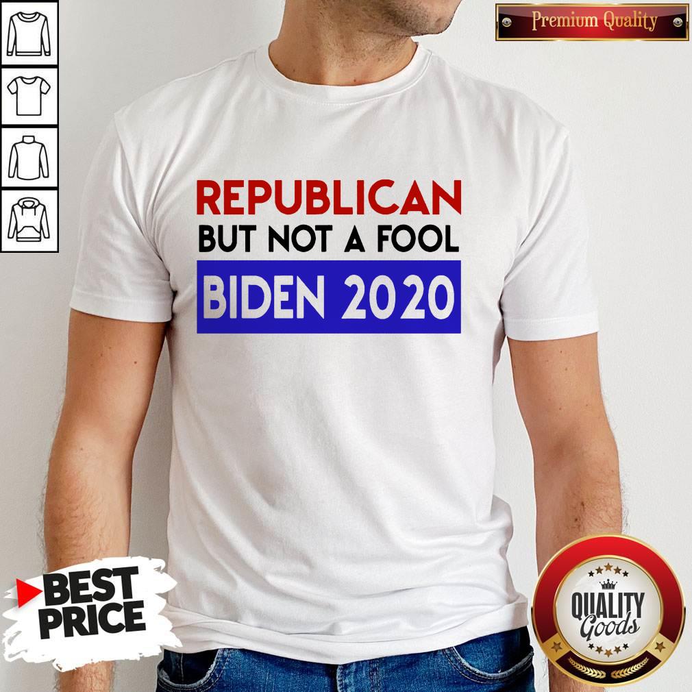 Funny Republican But Not A Fool Biden 2020 Shirt