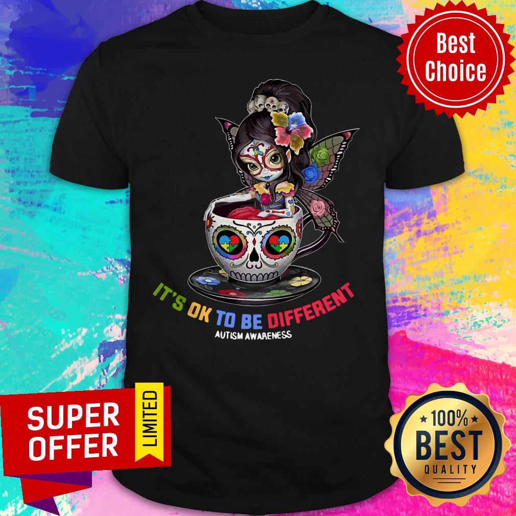 funny-sugar-skull-fairy-figurine-its-ok-to-be-different-autism-awareness-shirt.jpg