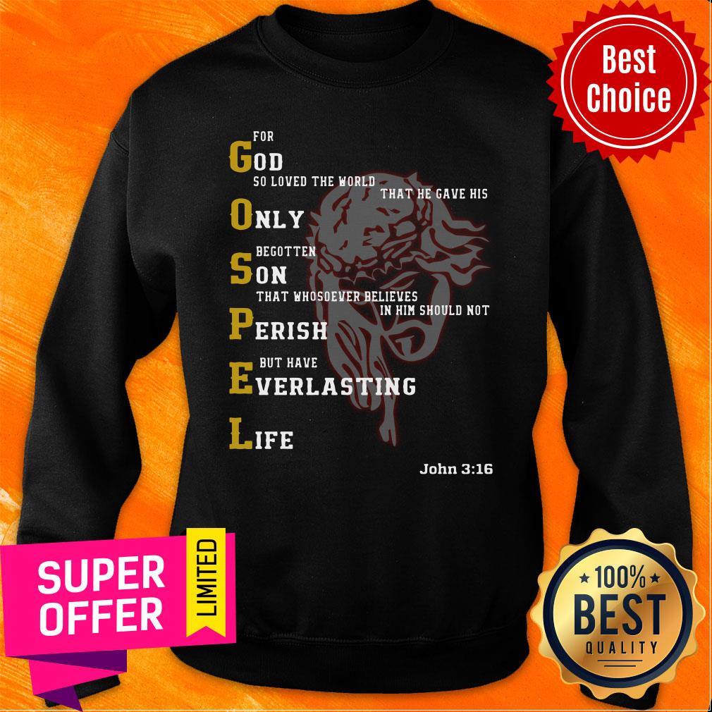 God Only Son Perish Everlasting Life Shirt