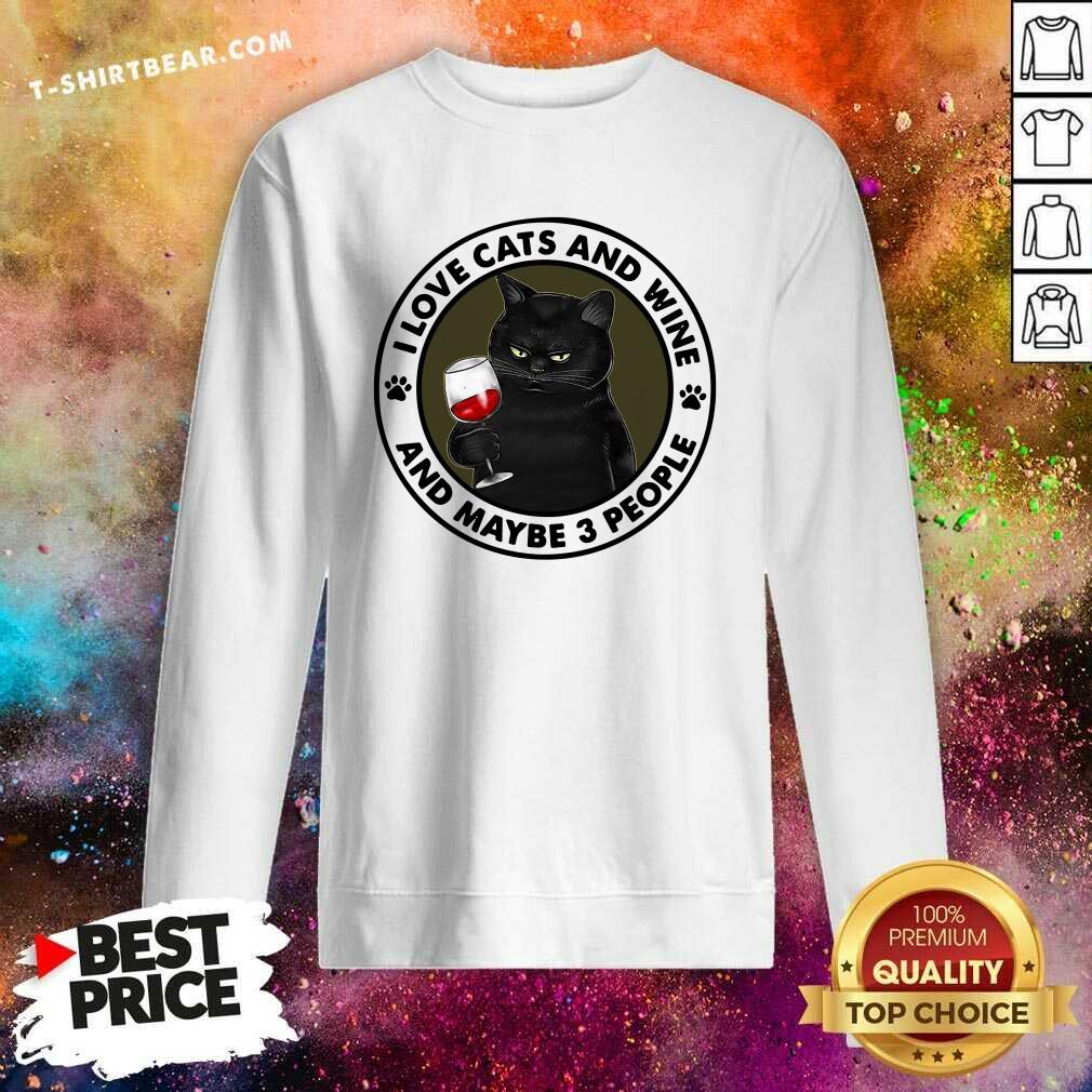 Good Black Cat I Love Cat And Wine And Maybe 3 People Shirt