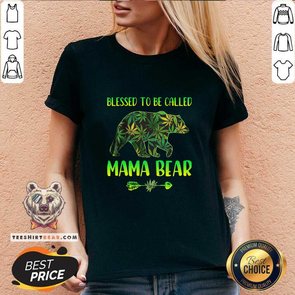 Good Cannabis Blessed To Be Called Mama Bear Shirt