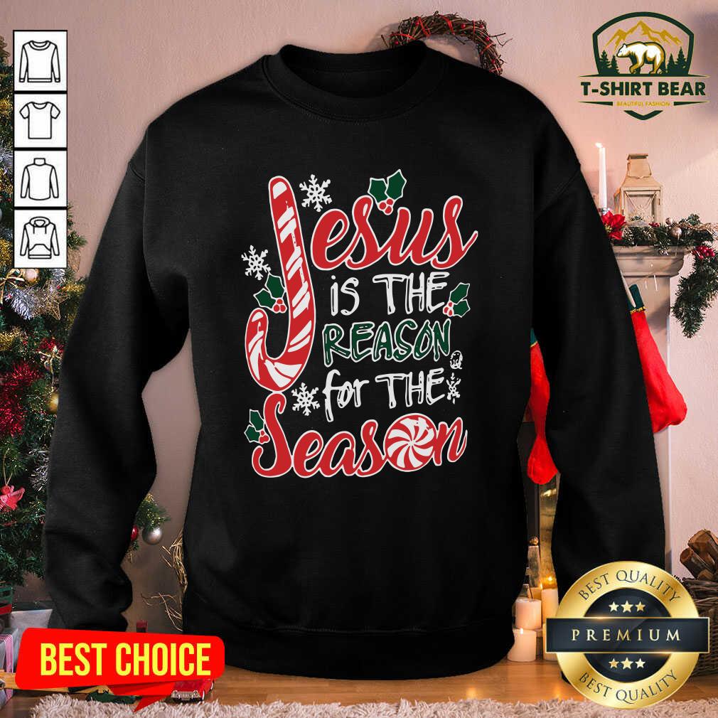 Good Jesus Is The Reason For The Season Christmas Shirt