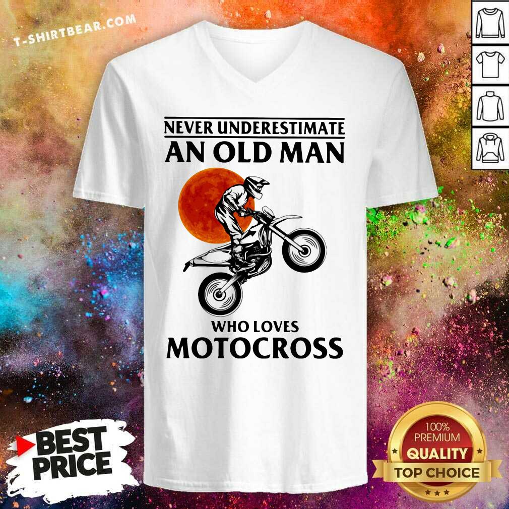 Good Never Underestimate An Old Man Who Loves Motocross Shirt