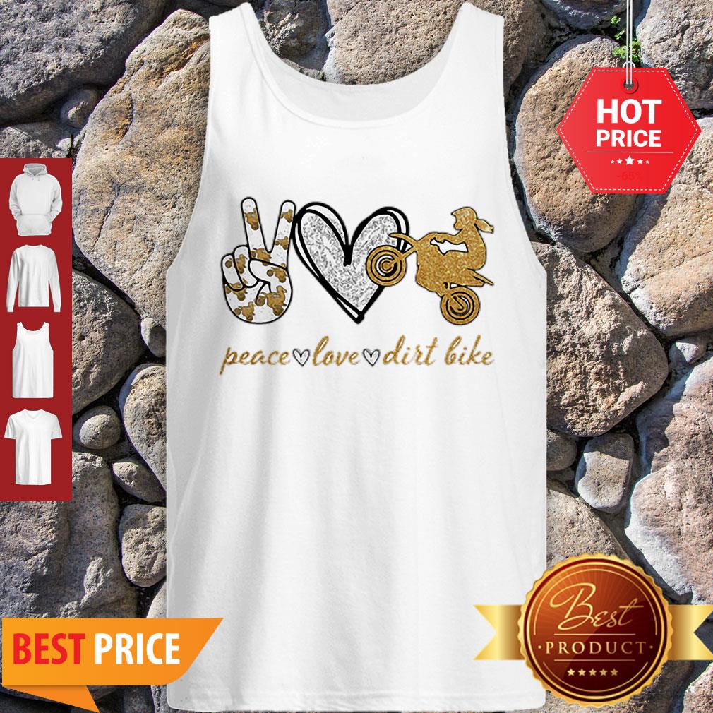 Good Peace Love Dirt Bike Motorcycle Shirt