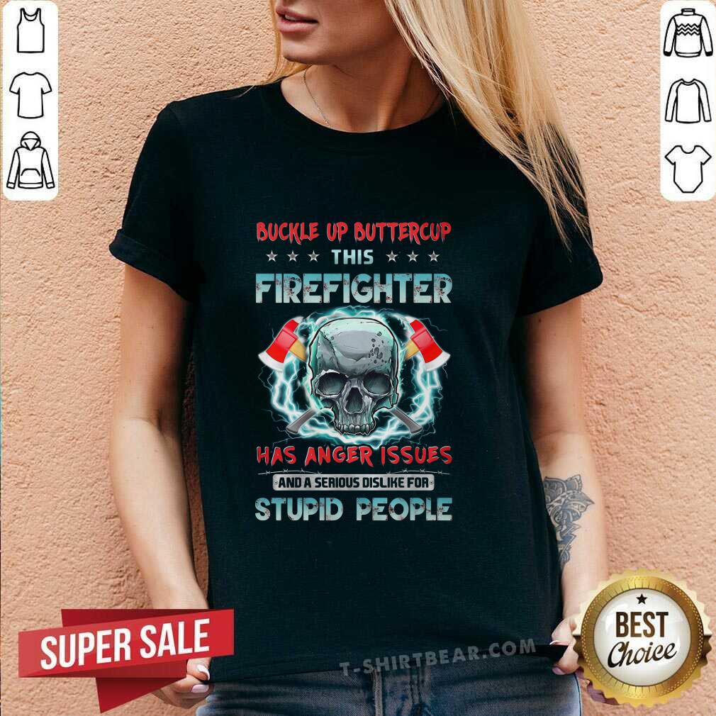 Good This Firefighter Has Anger Issues Skull Shirt