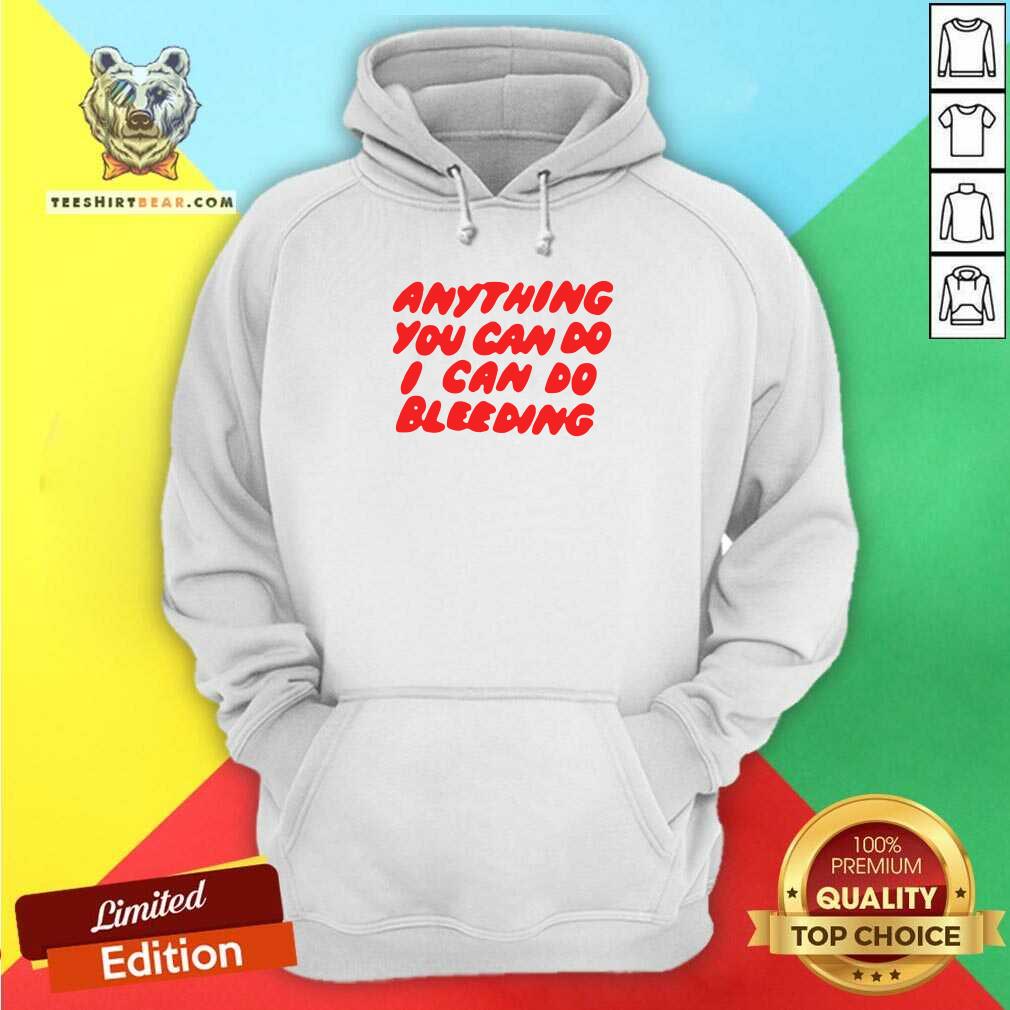 Grateful Anything You Can Do I Can Do 3 Bleeding Shirt