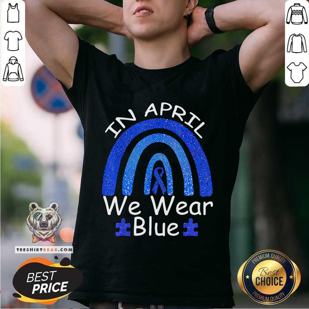 Grateful Autism Rainbow In April We Wear Blue Shirt