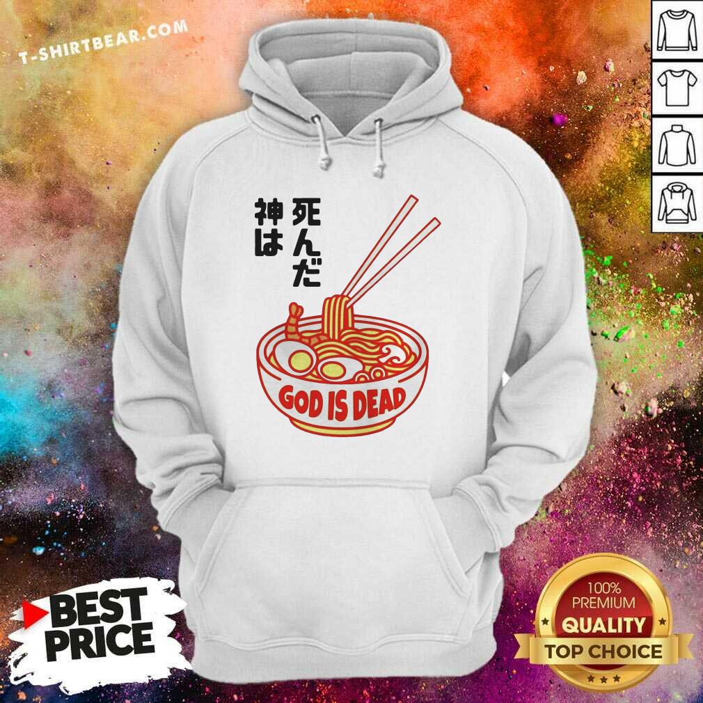 Grateful God Is Dead Ramen Shirt
