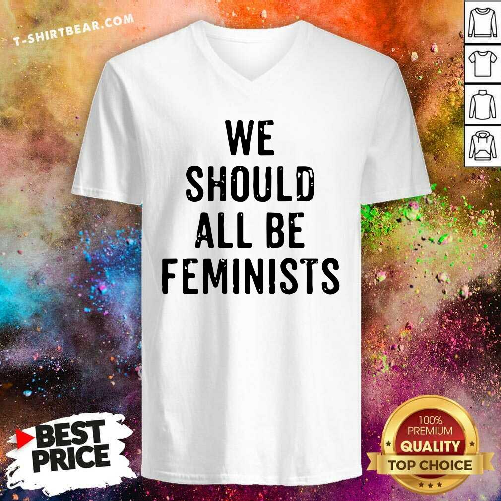 Grateful We Should All 8 Be Feminists Shirt