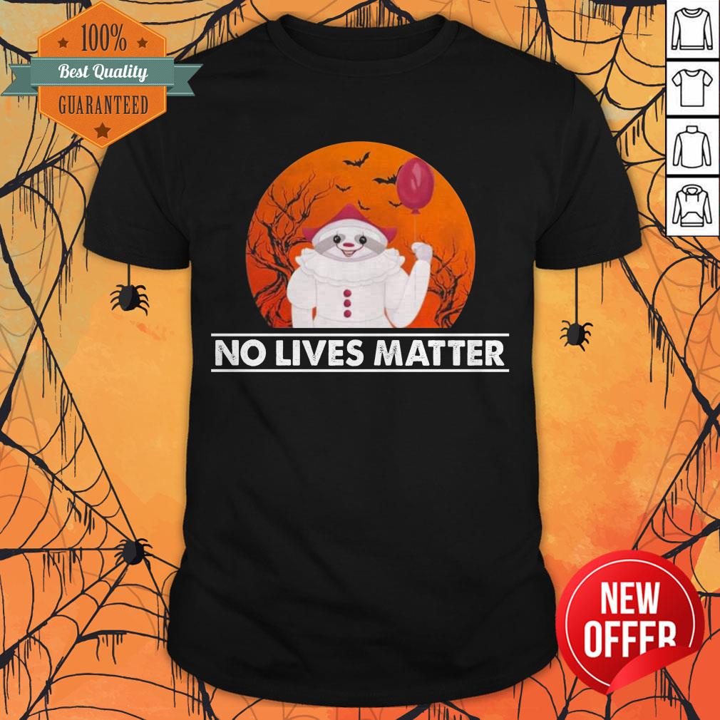 Great Sloth Pennywise No Lives Matter Halloween Shirt
