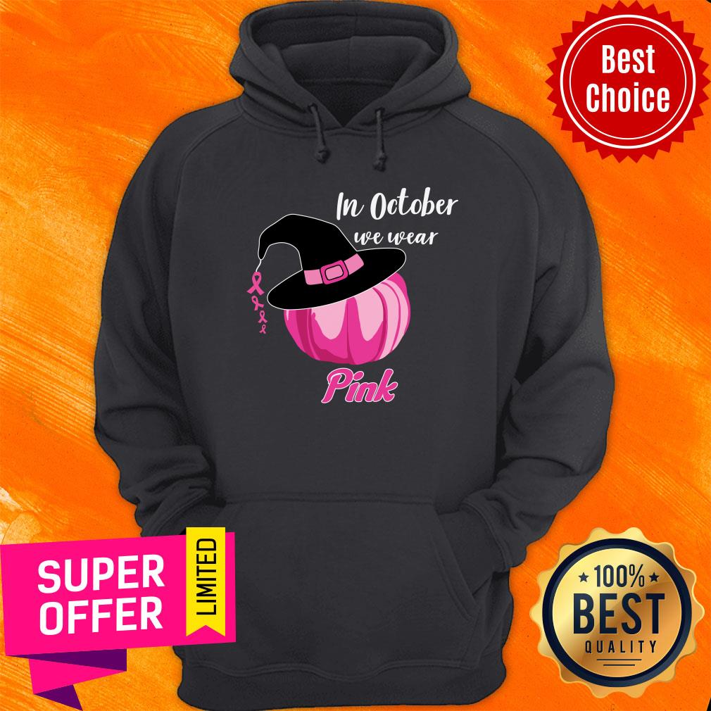 Halloween Pumpkin Breast In October We Wear Hat Witch Pink Shirt