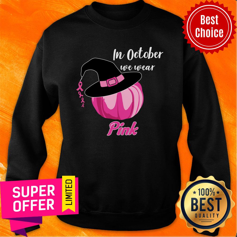 Halloween Pumpkin Breast In October We Wear Hat Witch Pink Shirt