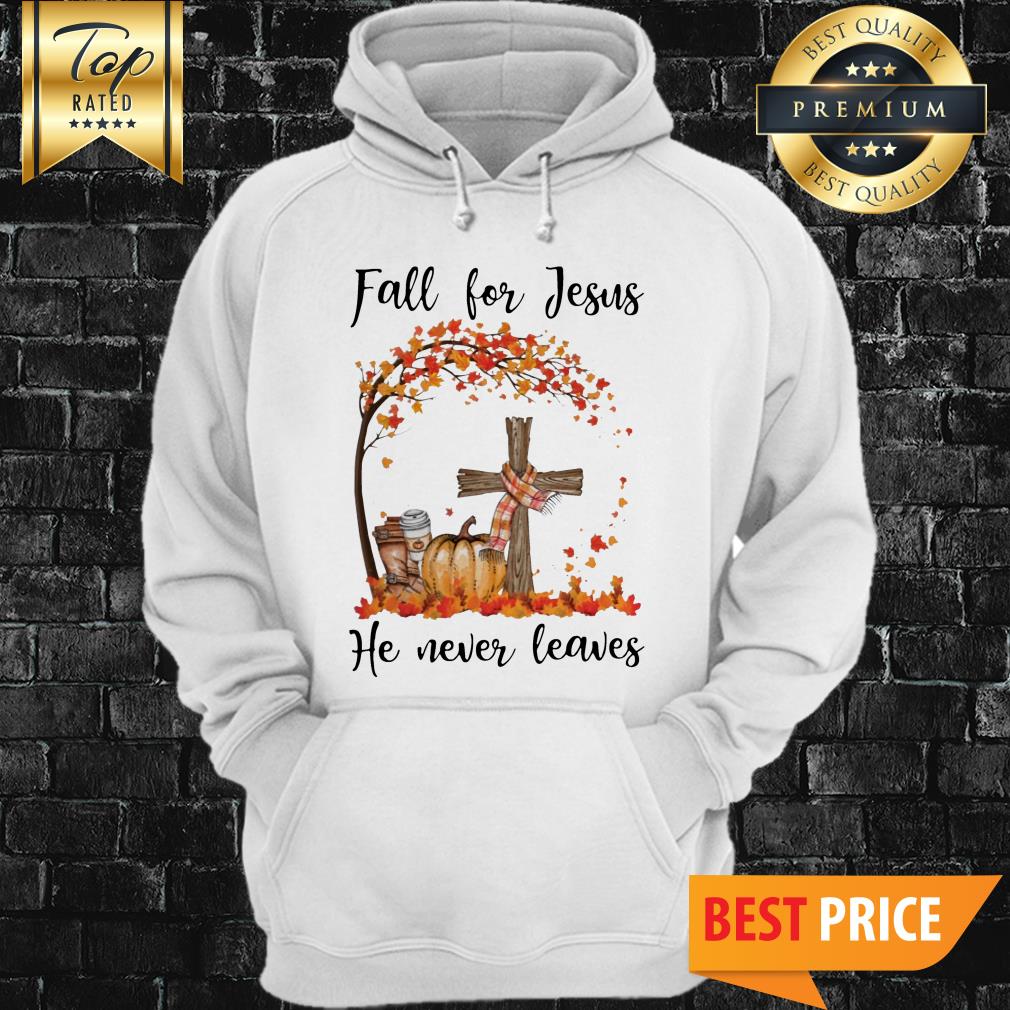 Halloween Pumpkin Fall For Jesus He Never Leaves shirt