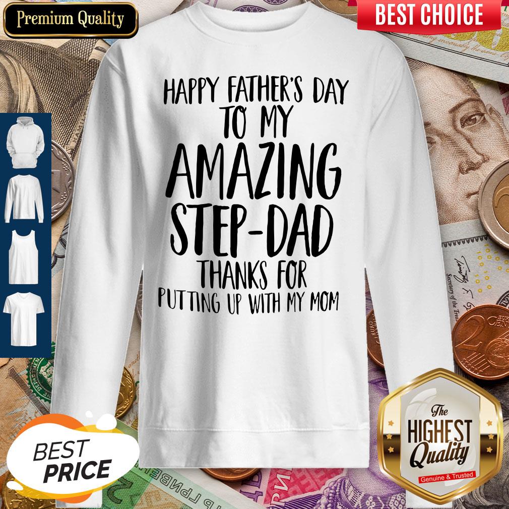 Happy Father's Day To My Amazing Step-Dad Shirt