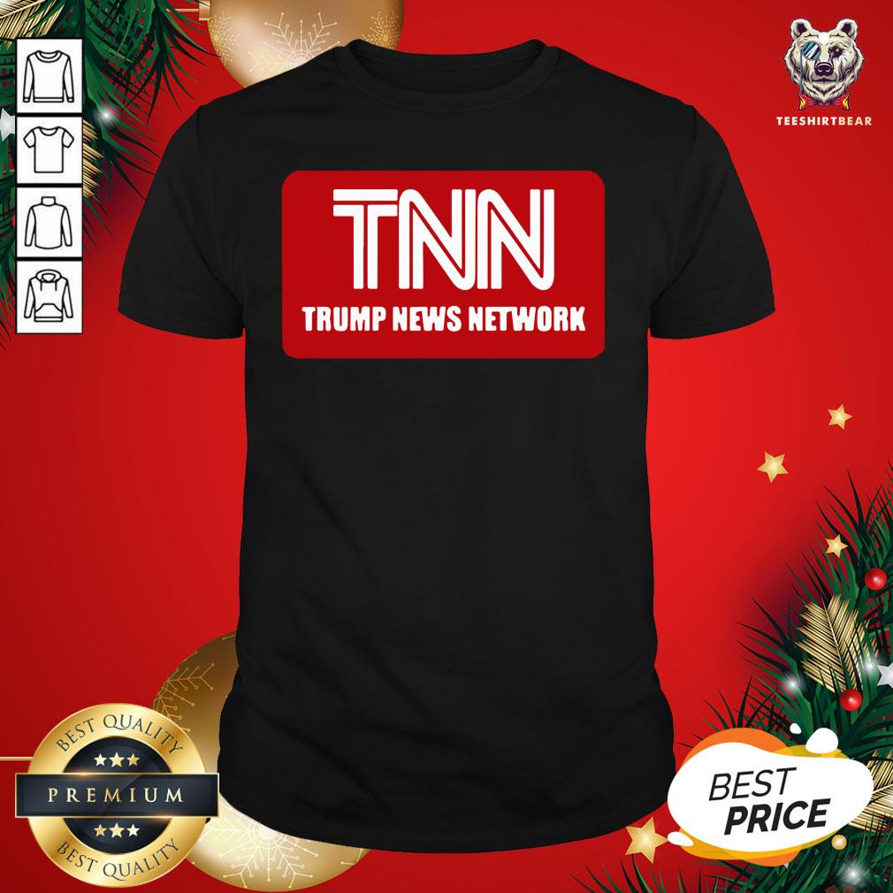Happy Tnn Trump News Network Shirt