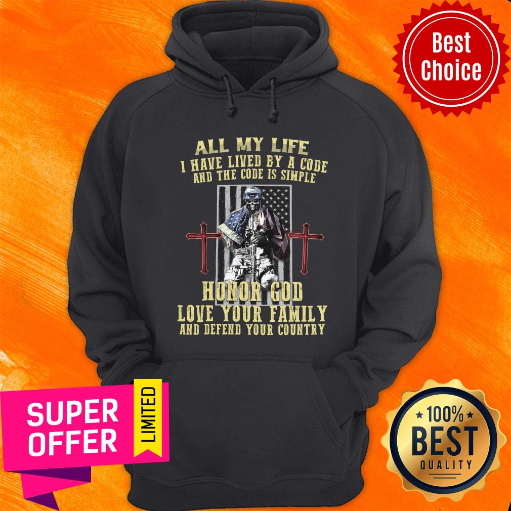 Hate Lived Code Code Simple Honor God Love Family Defend Country Shirt