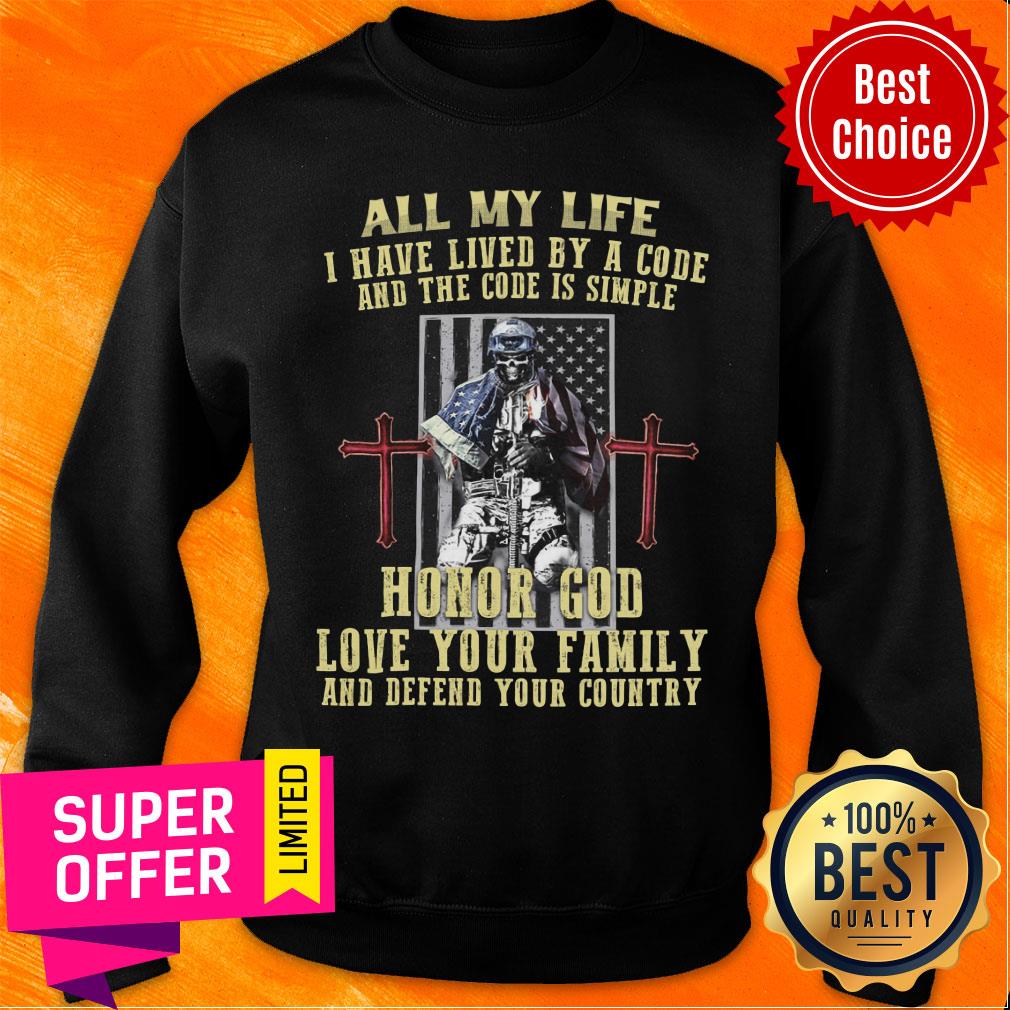 Hate Lived Code Code Simple Honor God Love Family Defend Country Shirt